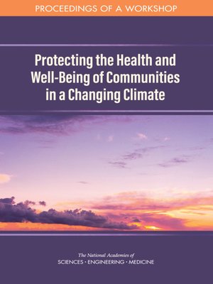 cover image of Protecting the Health and Well-Being of Communities in a Changing Climate